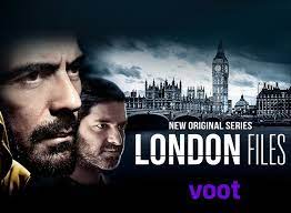 London Files Voot